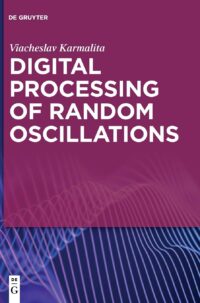 Digital Processing of Random Oscillations: