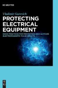 Protecting Electrical Equipment:  Good practices for preventing high altitude electromagnetic pulse impacts