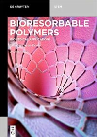 Bioresorbable Polymers:  Biomedical Applications