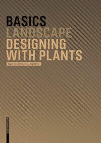 Basics Designing with Plants: