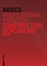 Basics Construction Scheduling: