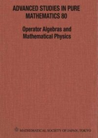 Operator Algebras and Mathematical Physics – Proceedings of the International Conference