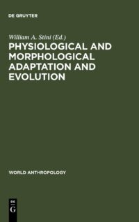 Physiological and Morphological Adaptation and Evolution