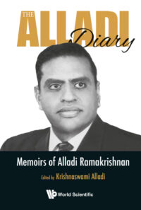 The Alladi Diary: Memoirs of Alladi Ramakrishnan