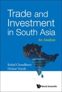 Trade and Investment in South Asia: An Analysis