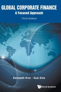 Global Corporate Finance: A Focused Approach (3rd Edition)