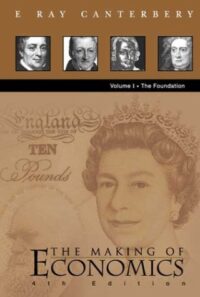 The Making of Economics (4th Edition) – Vol I: The Foundation