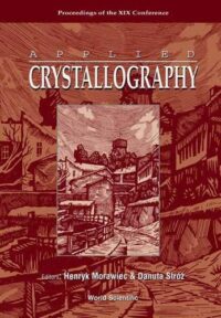 Applied Crystallography, Proceedings of the XIX Conference