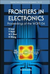 Frontiers in Electronics (With Cd-Rom) – Proceedings of the WOFE-04