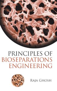 Principles of Bioseparations Engineering