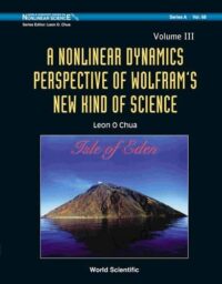 Nonlinear Dynamics Perspective of Wolfram’s New Kind of Science, a (Volume III)