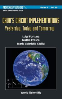 Chua’s Circuit Implementations: Yesterday, Today and Tomorrow