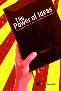 The Power of Ideas: The Rising Influence of Thinkers and Think Tanks in China