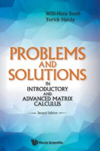 Problems and Solutions in Introductory and Advanced Matrix Calculus (2nd Edition)