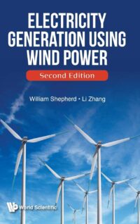 Electricity Generation Using Wind Power (2nd Edition)