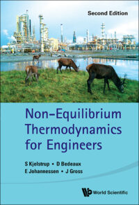 Non-Equilibrium Thermodynamics for Engineers (2nd Edition)
