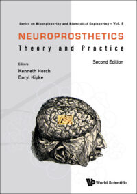 Neuroprosthetics: Theory and Practice (2nd Edition)