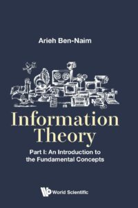 Information Theory – Part I: An Introduction to the Fundamental Concepts