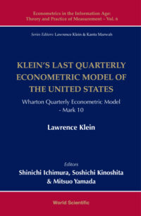 Klein’s Last Quarterly Econometric Model of the United States: Wharton Quarterly Econometric Model: Mark 10