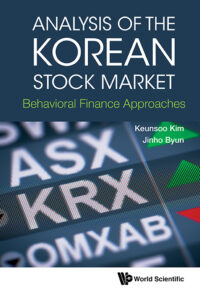 Analysis of the Korean Stock Market: Behavioral Finance Approaches