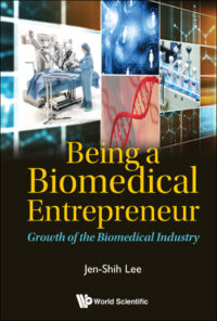 Being a Biomedical Entrepreneur – Growth of the Biomedical Industry