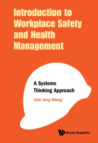 Introduction to Workplace Safety and Health Management: A Systems Thinking Approach