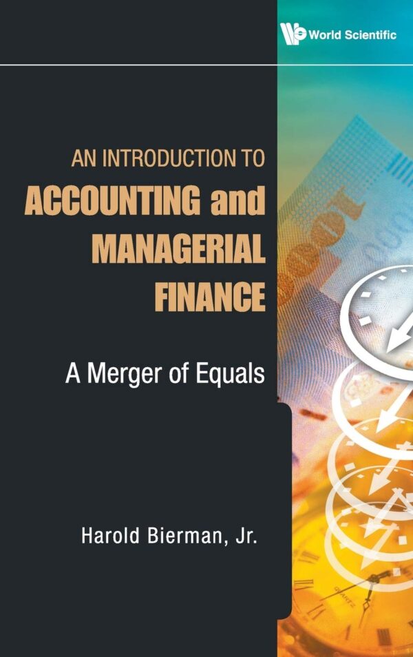 An Introduction to Accounting and Managerial Finance: A Merger of Equals