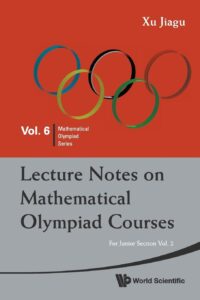 Lecture Notes on Mathematical Olympiad Courses: for Junior Section – Volume 2