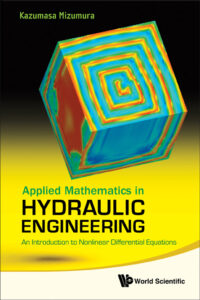 Applied Mathematics in Hydraulic Engineering: An Introduction to Nonlinear Differential Equations