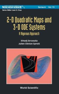 2-D Quadratic Maps and 3-D ODE Systems: A Rigorous Approach