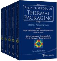 Encyclopedia of Thermal Packaging, Set 2: Thermal Packaging Tools (A 4-Volume Set)