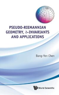 Pseudo-Riemannian Geometry, Delta-Invariants and Applications