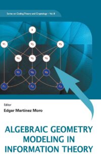 Algebraic Geometry Modeling in Information Theory