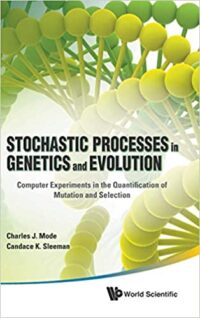 Stochastic Processes in Genetics and Evolution: Computer Experiments in the Quantification of Mutation and Selection