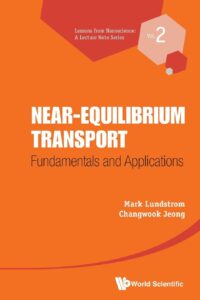 Near-Equilibrium Transport: Fundamentals and Applications