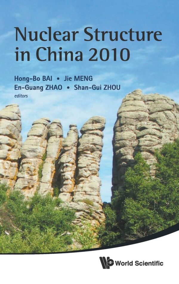 Nuclear Structure in China 2010 - Proceedings of the 13Th National Conference on Nuclear Structure in China