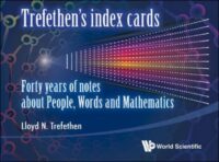 Trefethen’s Index Cards: Forty Years of Notes About People, Words and Mathematics