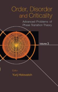Order, Disorder and Criticality: Advanced Problems of Phase Transition Theory – Volume 3