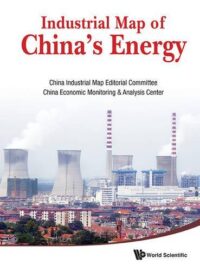 Industrial Map of China’s Energy