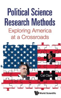 Political Science Research Methods: Exploring America At a Crossroads