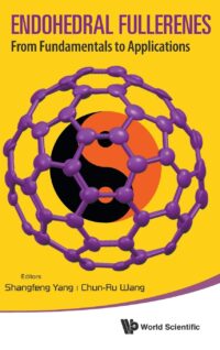 Endohedral Fullerenes: From Fundamentals to Applications