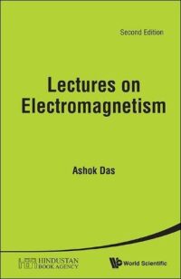 Lectures on Electromagnetism (2nd Edition)