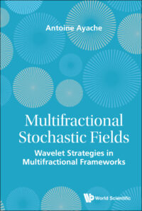 Multifractional Stochastic Fields: Wavelet Strategies in Multifractional Frameworks