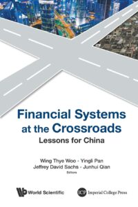 Financial Systems At the Crossroads: Lessons for China
