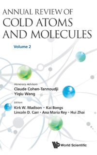 Annual Review of Cold Atoms and Molecules – Volume 2