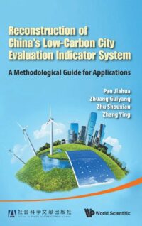 Reconstruction of China’s Low-Carbon City Evaluation Indicator System: A Methodological Guide for Applications