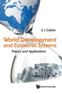 World Development and Economic Systems: Theory and Applications
