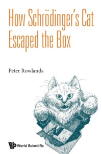 How Schrodinger’s Cat Escaped the Box