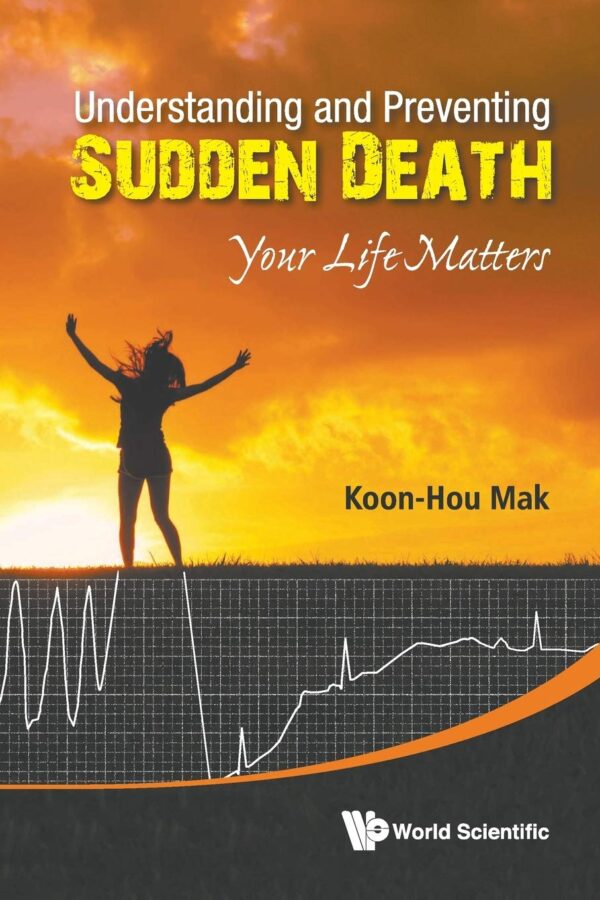 Understanding and Preventing Sudden Death: Your Life Matters