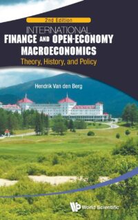 International Finance and Open-Economy Macroeconomics: Theory, History, and Policy (2nd Edition)